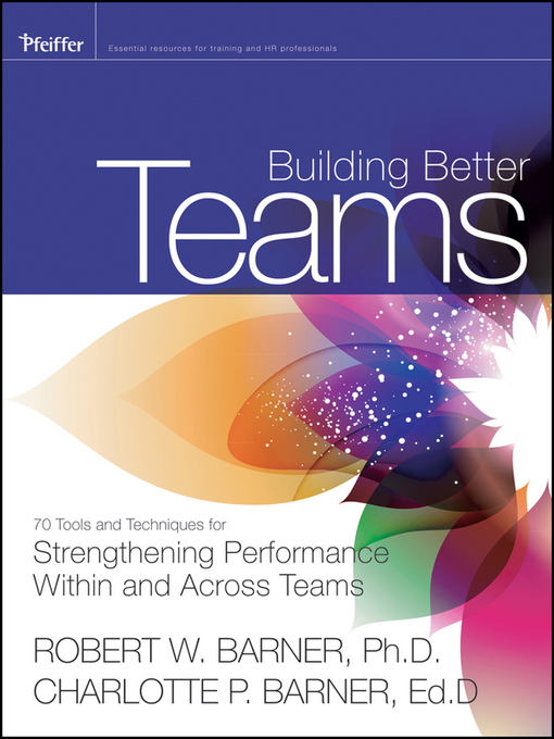Title details for Building Better Teams by Robert Barner - Available